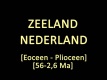 Nederland_Zeeland_Eoceen-Plioceen