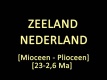 Nederland_Zeeland_Mioceen-Plioceen