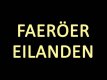 Faeröer Eilanden